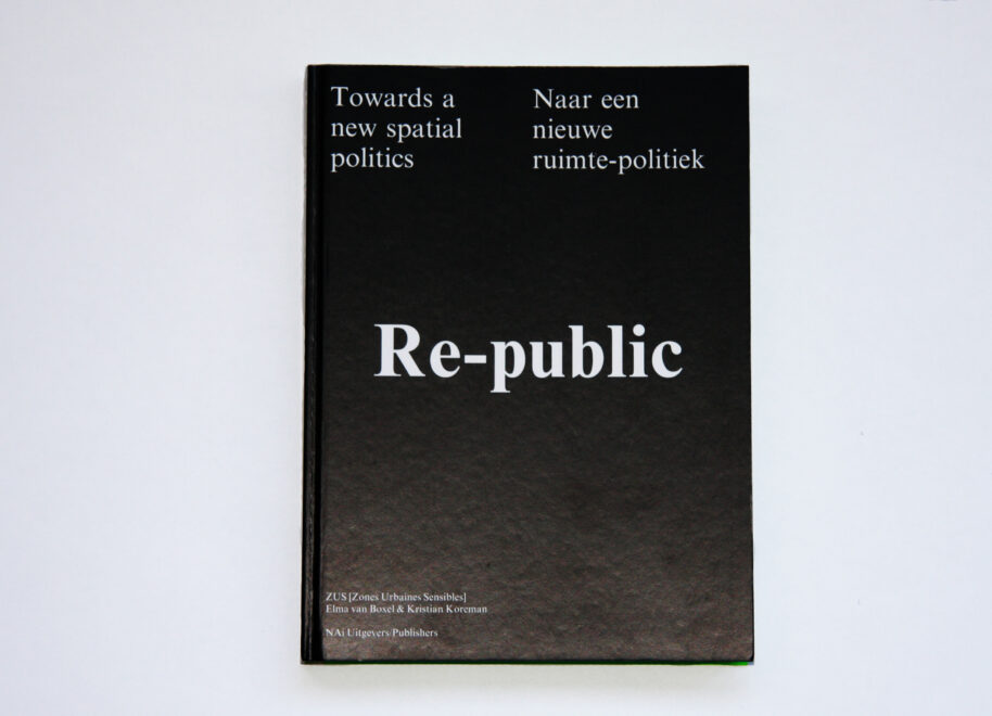 ‘Re-Public: Towards New Spatial Politics’ by Elma van Boxel, Kristian Koreman (ZUS: Zones Urbaines Sensibles), NAi Piblishers, 2007. Image courtesy of ZUS.